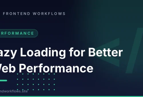 Lazy Loading for Better Web Performance