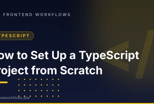How to Set Up a TypeScript Project from Scratch
